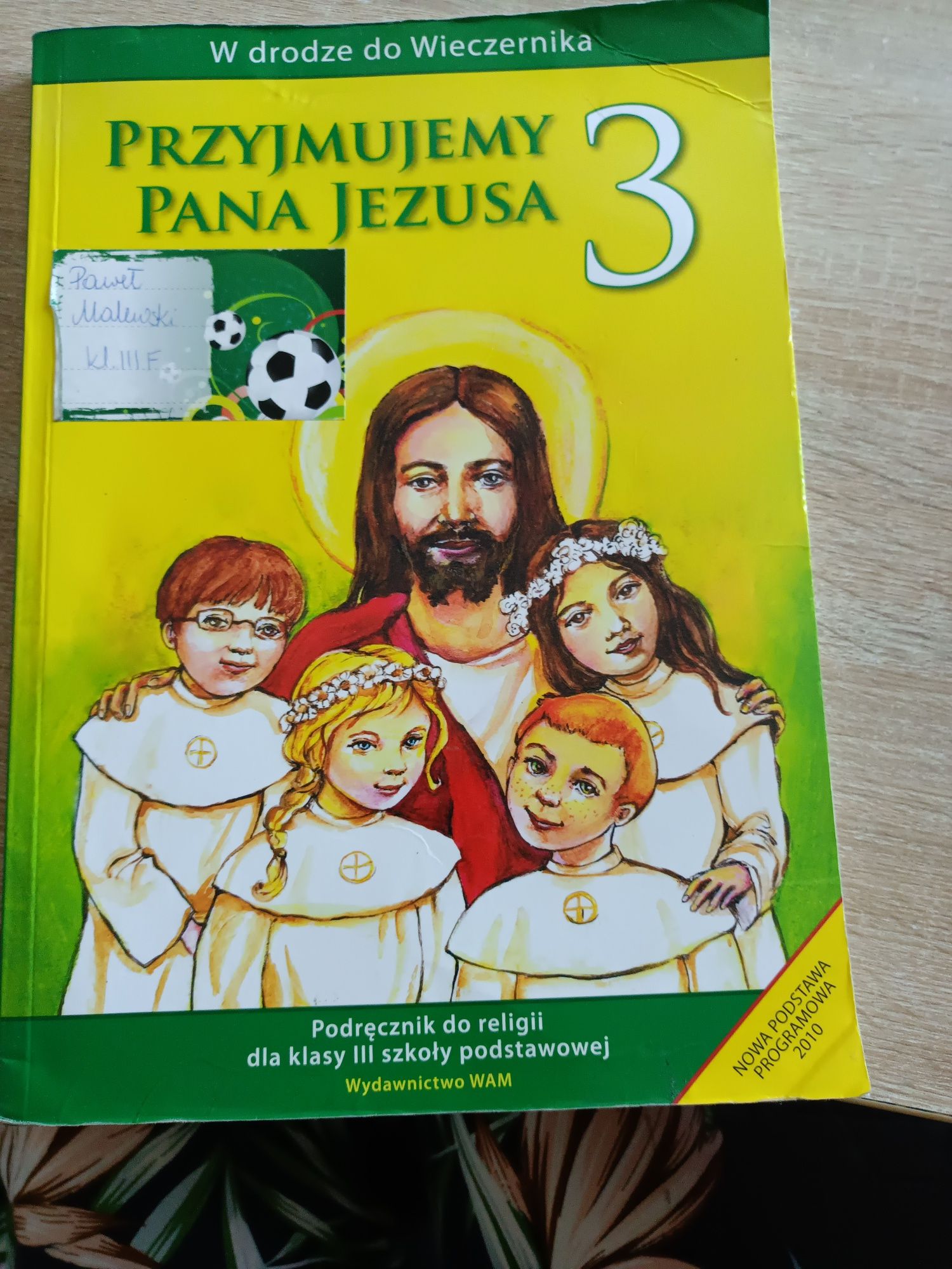 "Przyjmujemy Pana Jezusa 3" podręcznik do religii