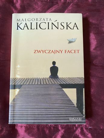 ,,Zwyczajny facet” Małgorzata Kalicińska