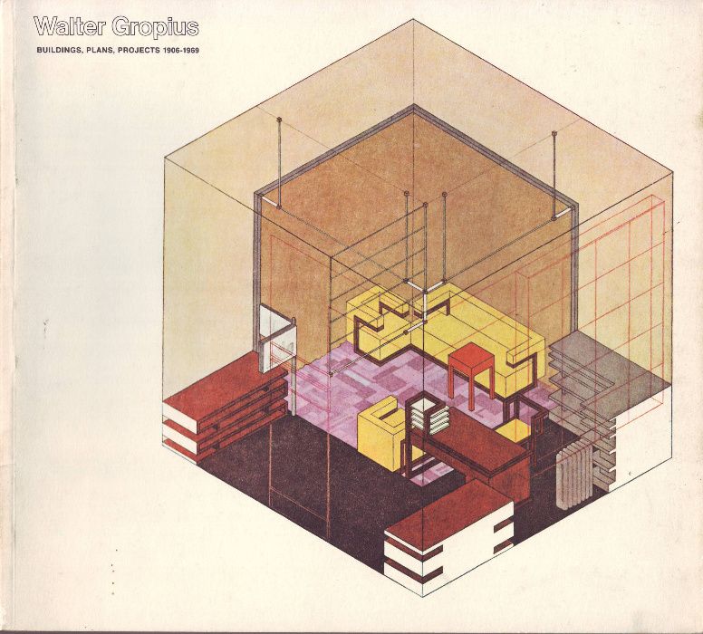 Walter Gropius - Buildings, Plans, Projects