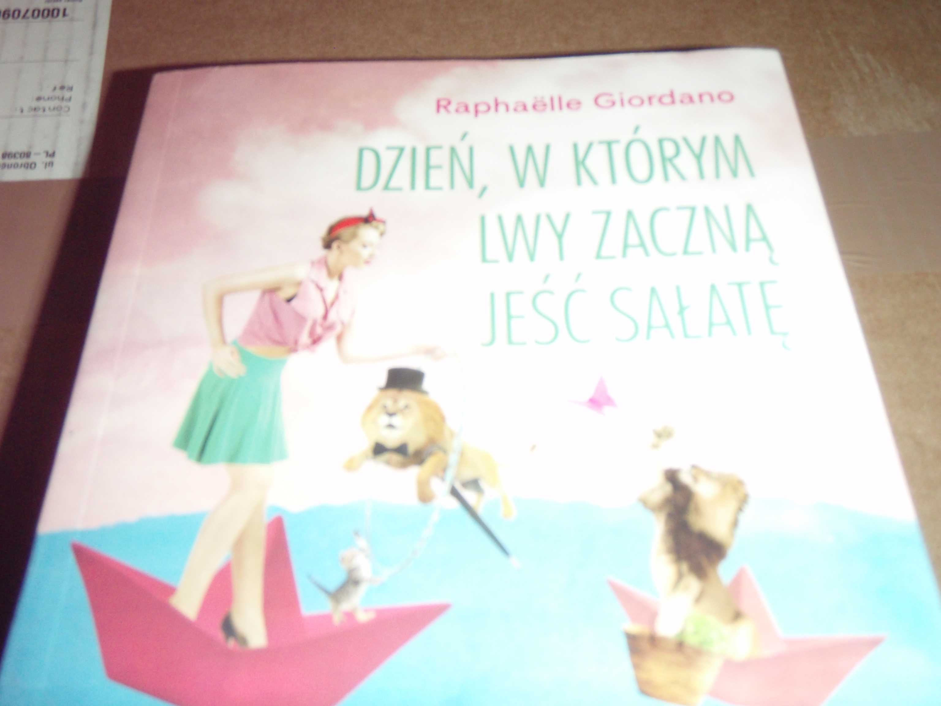 Raphaelle Giordano, Twoje drugie życie zaczyna się... + Dzień w którym