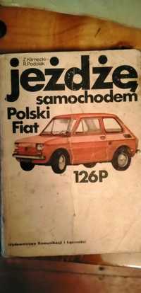 Jeżdżę samochodem Polski Fiat 126 P