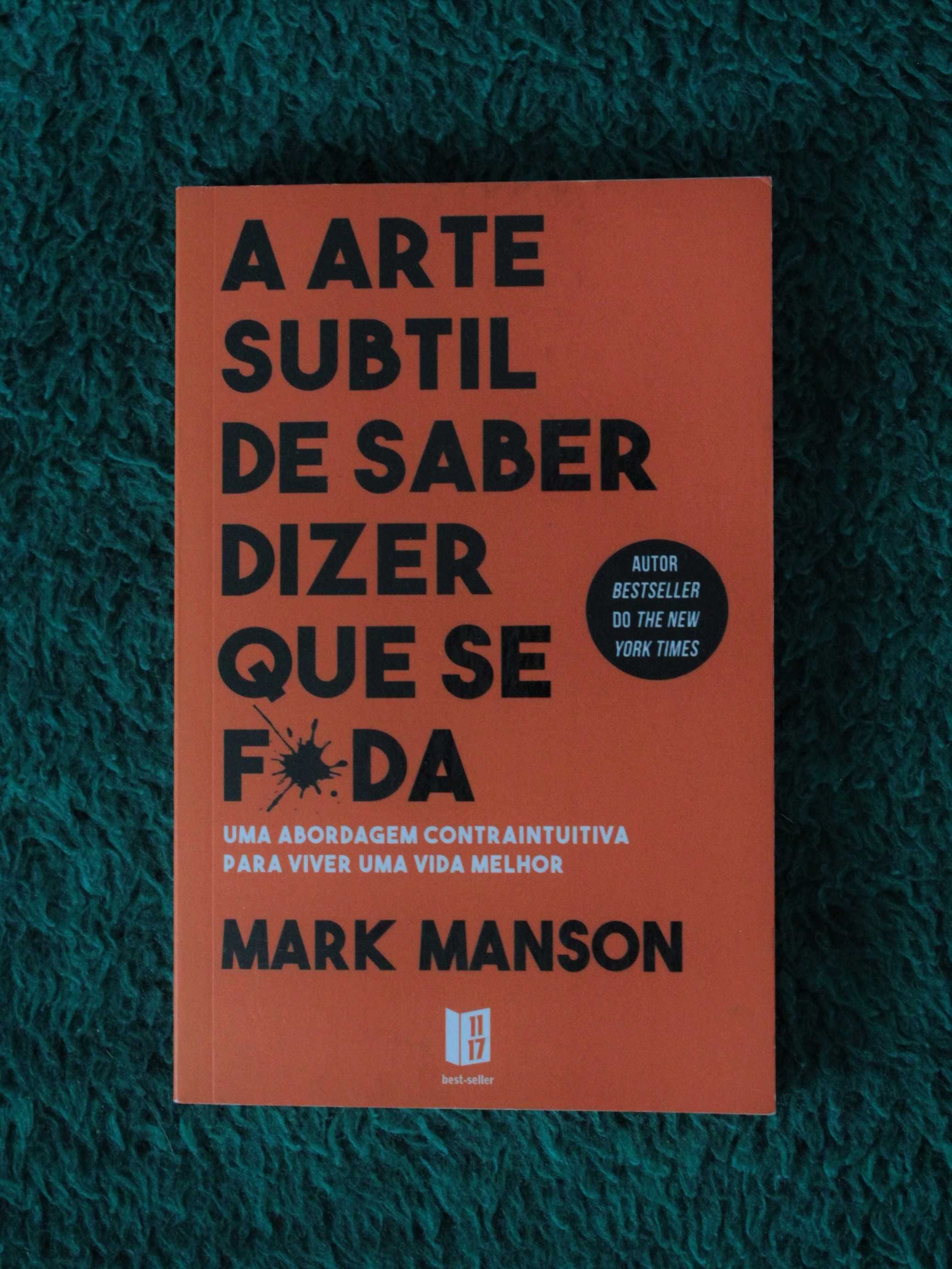 A Arte Subtil de Saber Dizer que Se F*da de Mark Manson