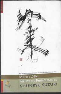 Shunryu Suzuki. Mente Zen, Mente de Principiante.