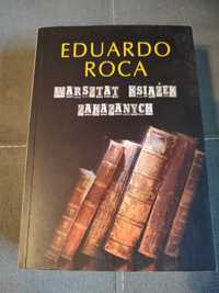 Eduardo Roca - Warsztat książek zakazanych