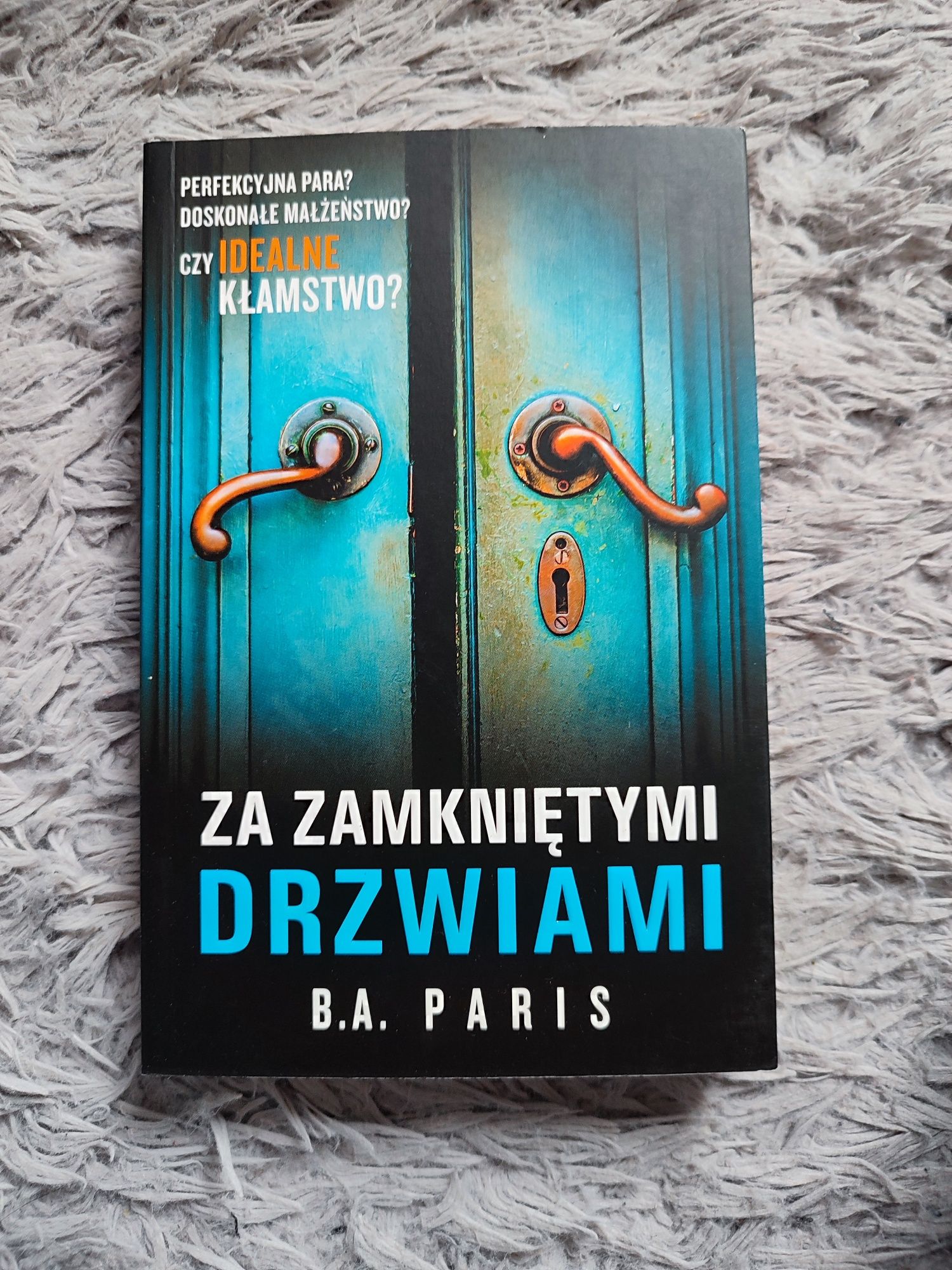 Książka "Za zamkniętymi drzwiami" B.A. Paris