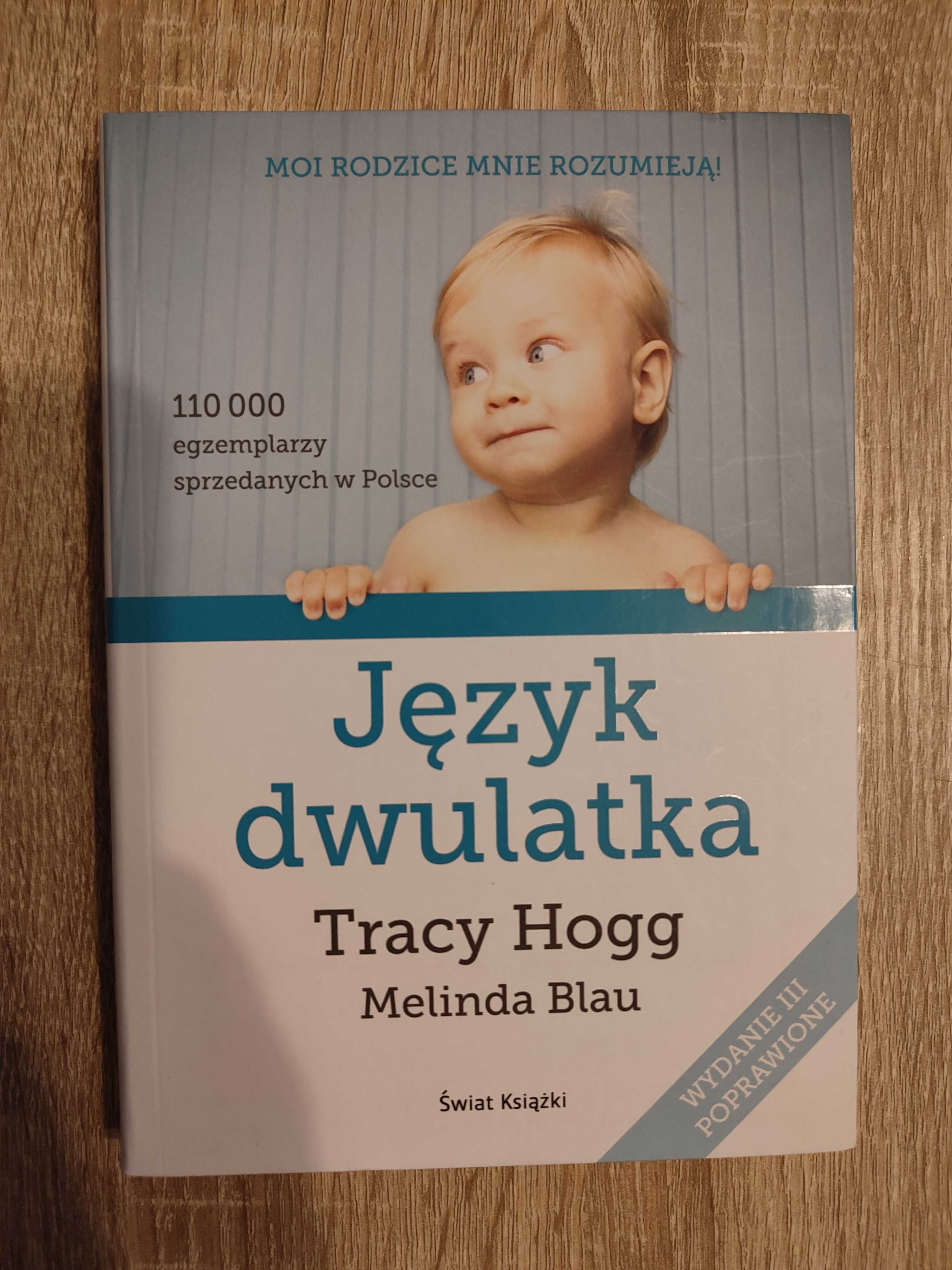 Język dwulatka. Tracy Hogg, Melinda Blau