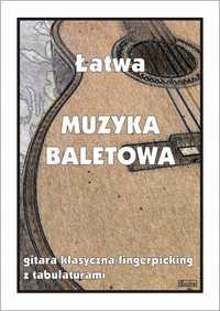 Łatwa Muzyka Baletowa - Gitara Klasyczna.