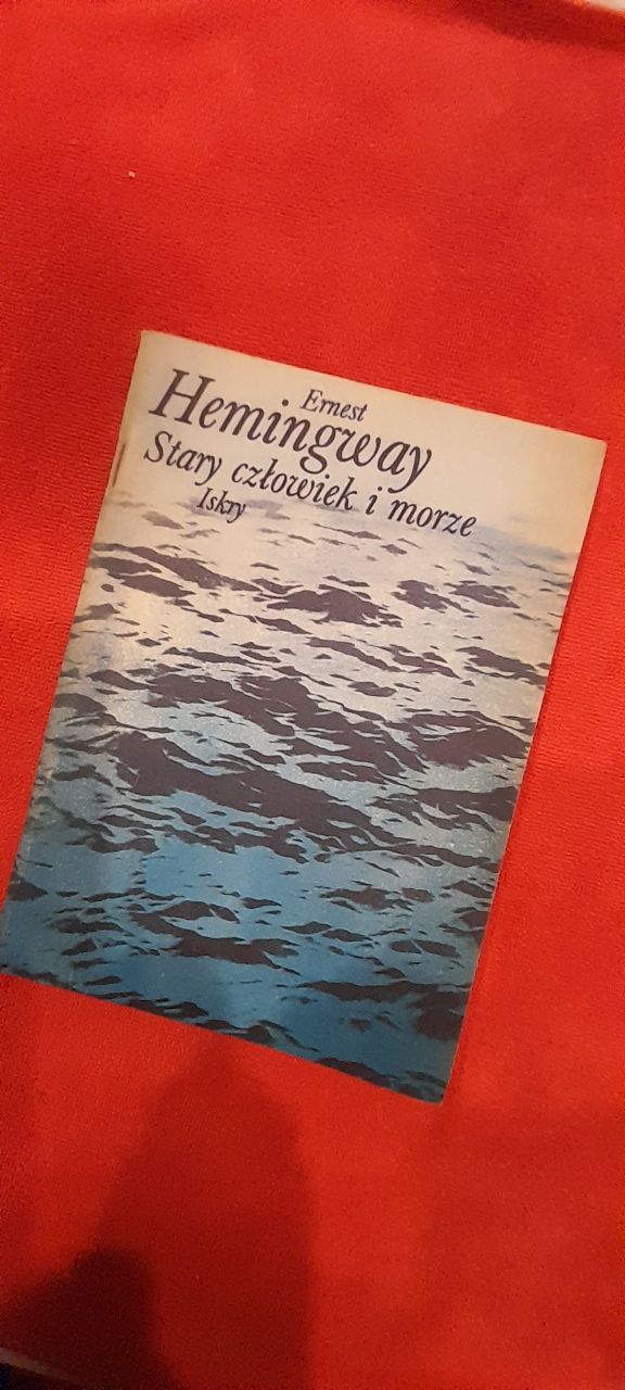 Stary człowiek I morze Ernest Hemingway