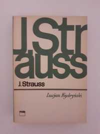 Lucjan Kydryński "J.Strauss"