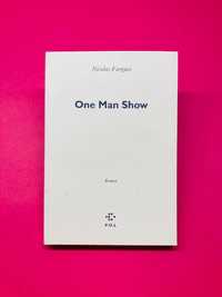 One Man Show - Nicolas Fargues