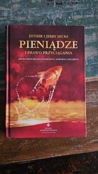 Pieniądze i Prawo przyciągania Esther I Jerry Hicks