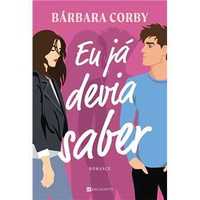 Eu Já Devia Saber, Bárbara Corby