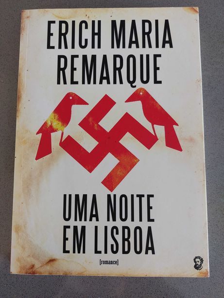 Erich Maria Remarque - Uma noite em Lisboa (PORTES GRÁTIS)