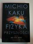 Michio Kaku Fizyka Przyszłości