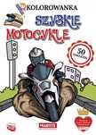 Szybkie Motocykle. Kolorowanka Z Naklejkami  Praca Zbiorowa