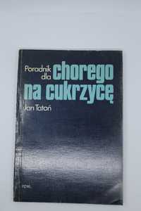 Poradnik dla Chorego na Cukrzycę, Prof. dr hab. med. Jan Tatoń