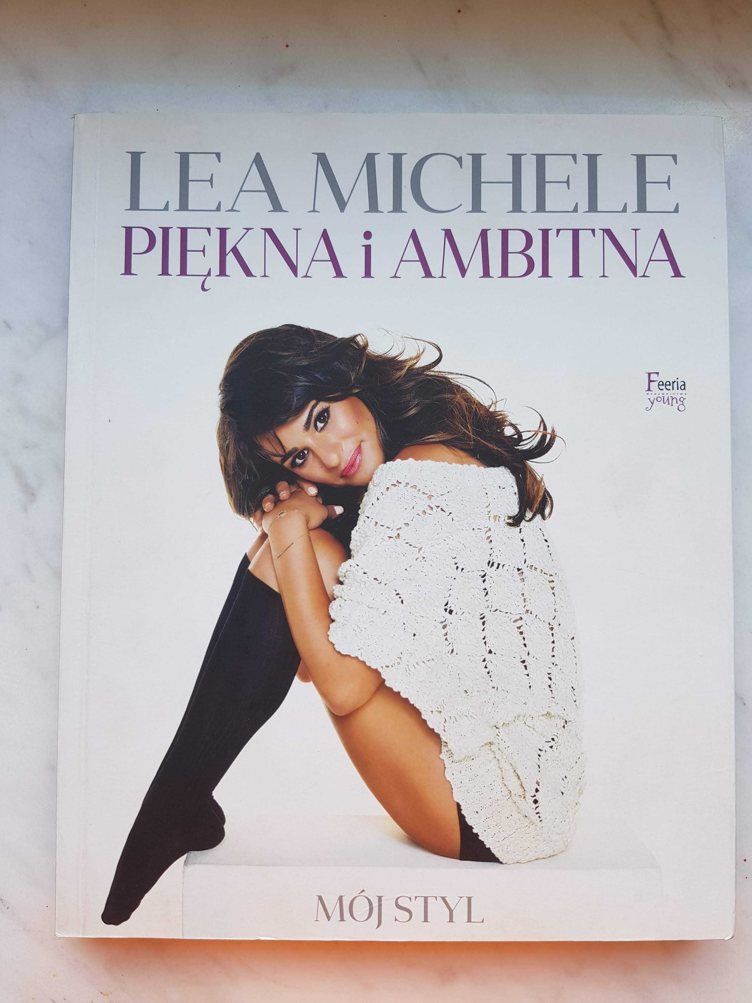 Książka "PIękna i ambitna. Mój styl" Lea Michele