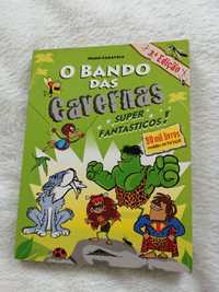 Bando das cavernas super fantásticos!