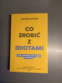 Co zrobić z idiotami - Maxime Rovere