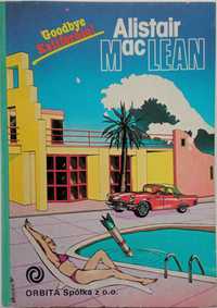 Alistair MacLean - Żegnaj Kalifornio I wydanie
