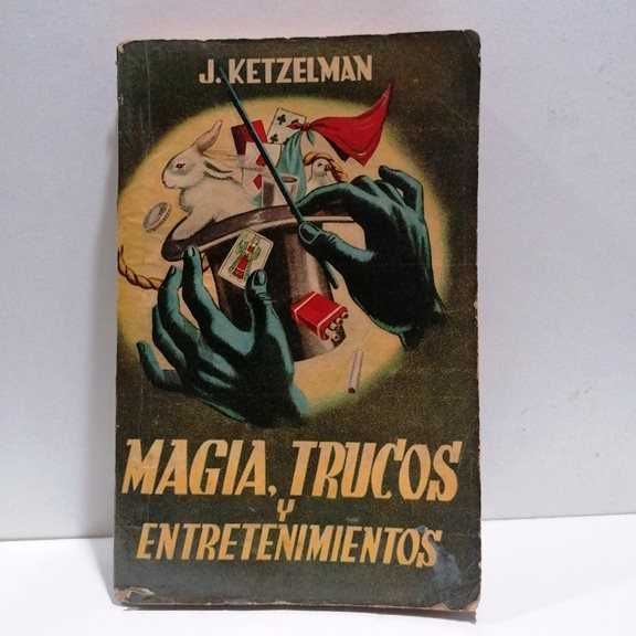Magia, Trucos Y Entretenimientos de Jose Ketzelman