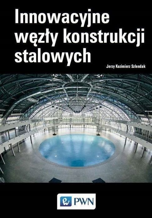 Innowacyjne Węzły Konstrukcji Stalowych 00554A00100Ks
