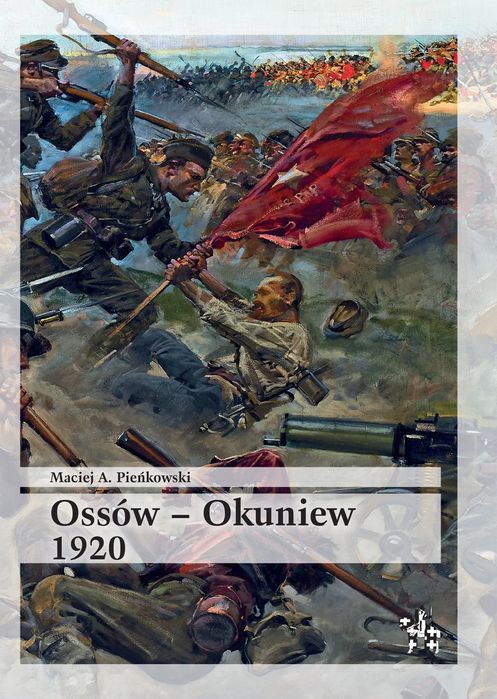 Ossów - Okuniew 1920 Infort Editions