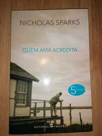 Nicholas Sparks - Quem Ama Acredita