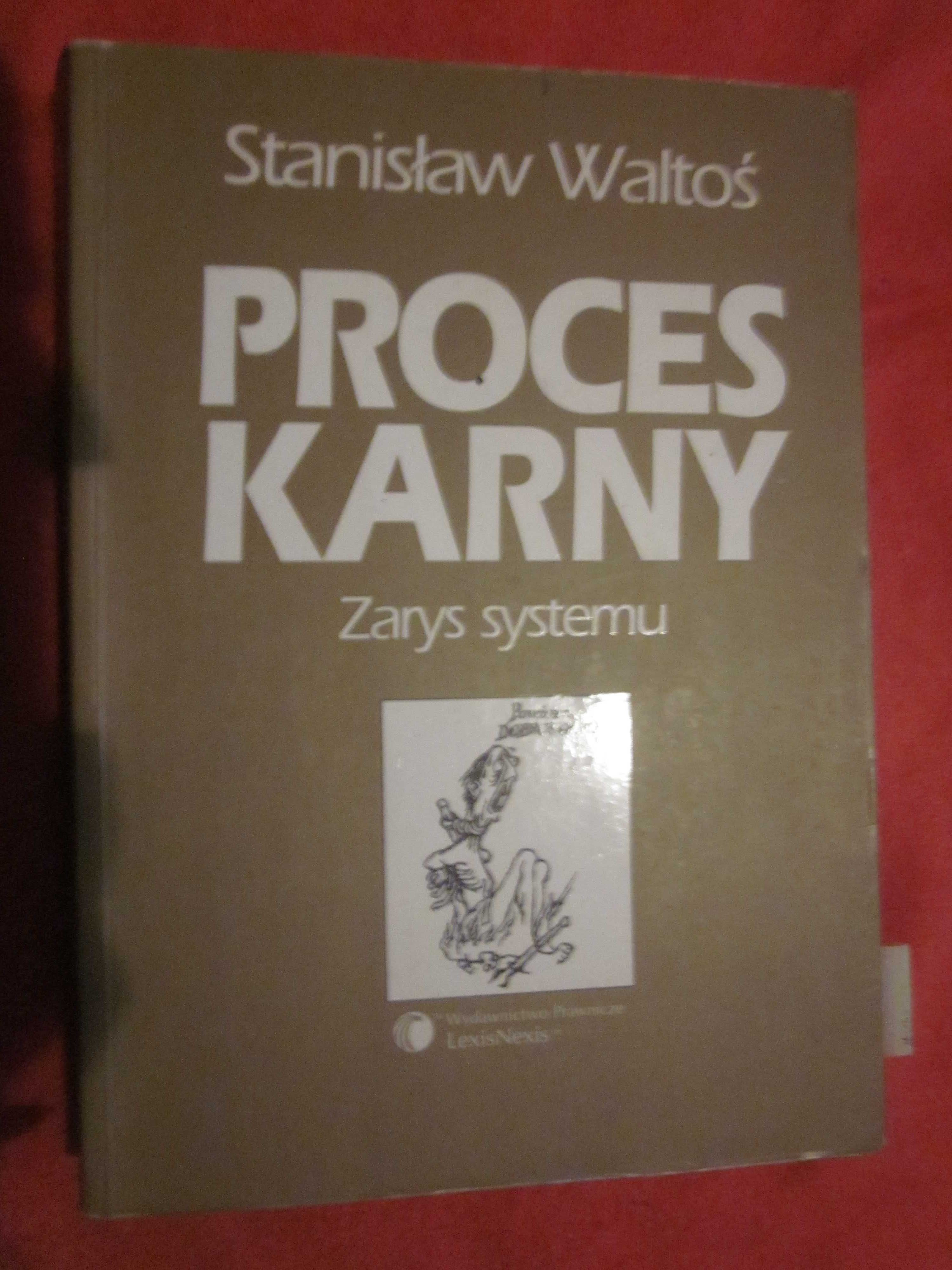 Waltoś- Proces karny. Zarys systemu