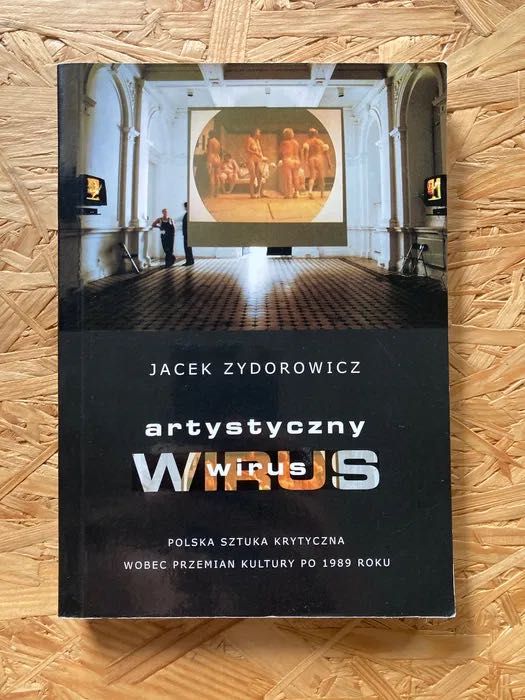 Polska Sztuka Krytyczna po 1989- Jacek Zydorowicz