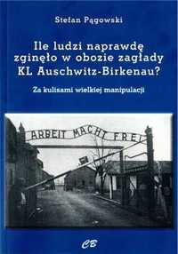 Ilu ludzi naprawdę zgięło w obozie zagłady KL.. - Stefan Pągowski