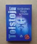 LEW TOŁSTOJ - Królestwo Boga w Tobie