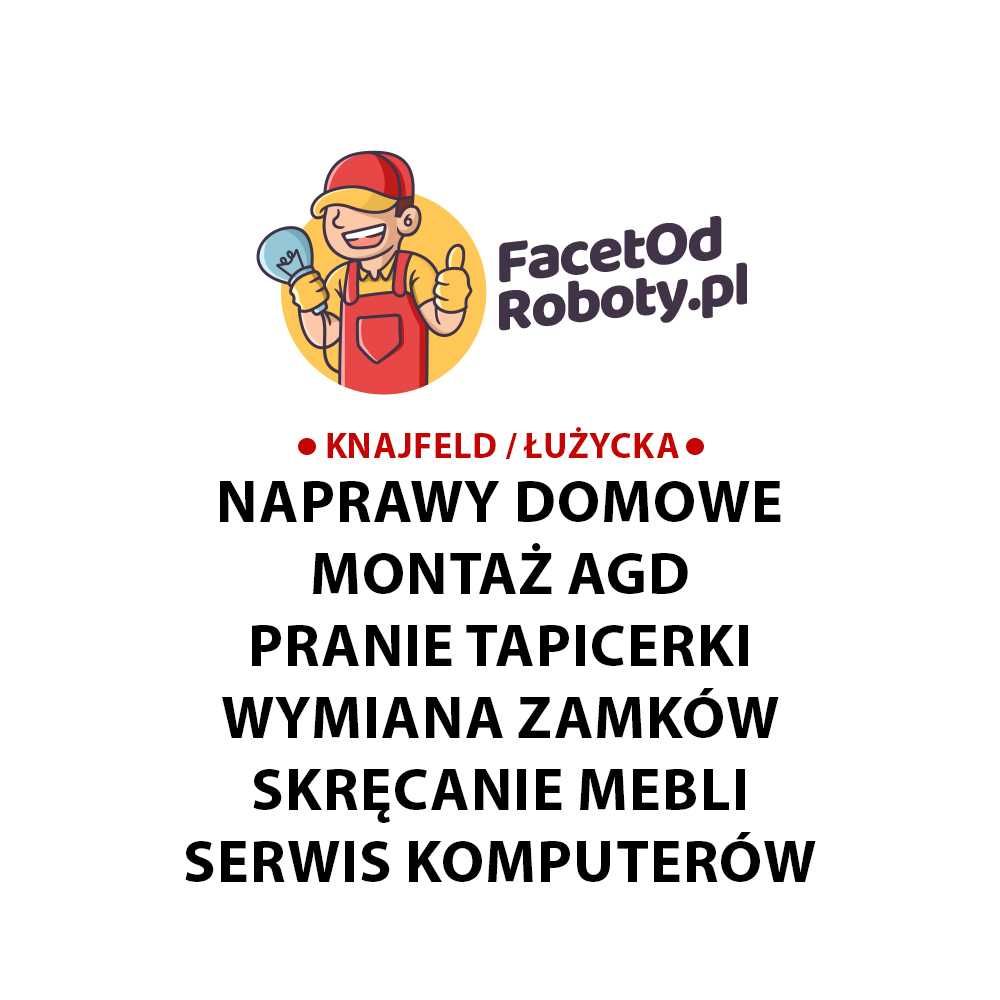 Knajfeld / Łużycka - Złota Rączka! Montaż, naprawa, pranie tapicerki