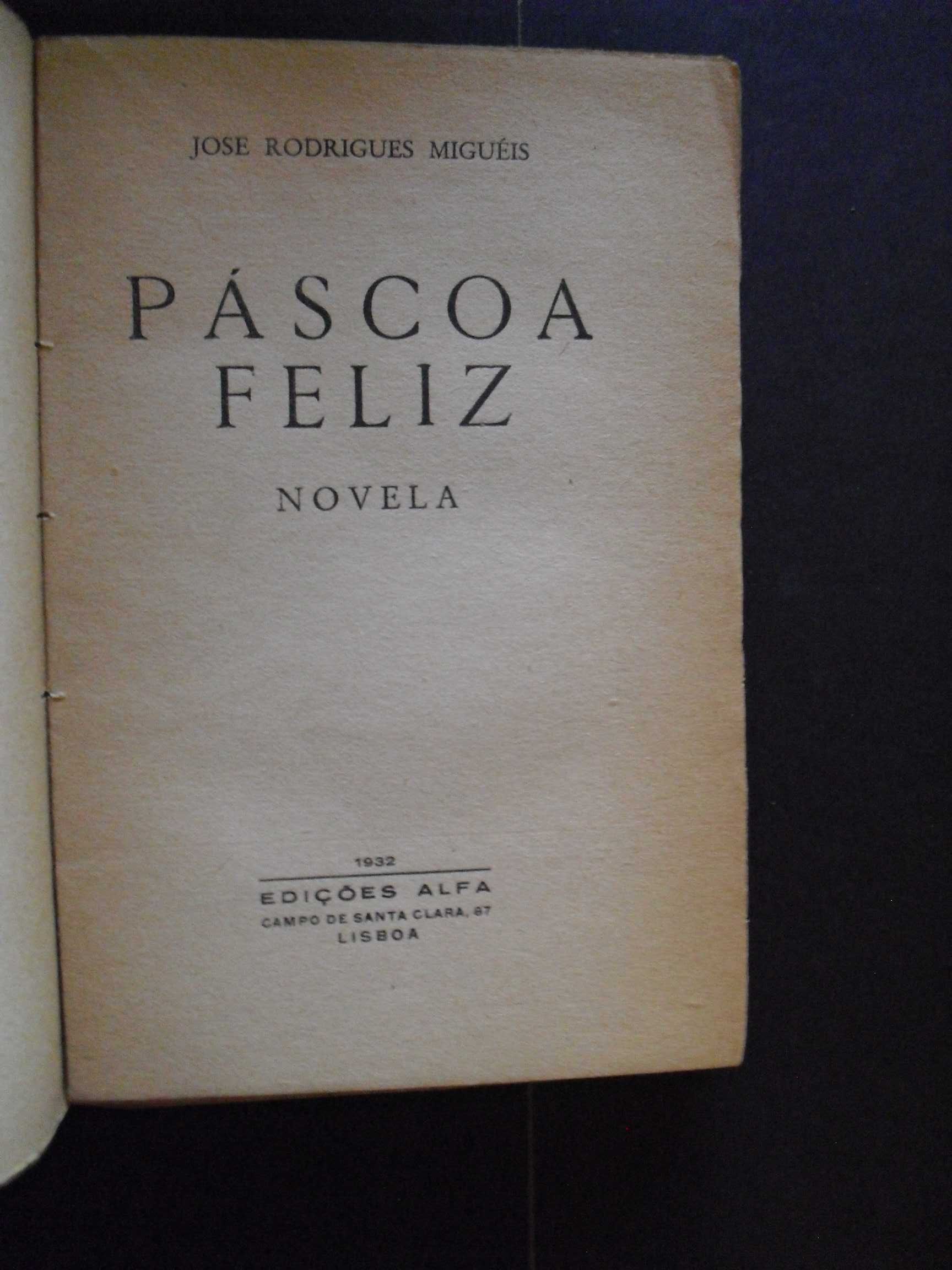 José Rodrigues Migueis);Páscoa Feliz;Edições Alfa,Lisboa,1ª Edição