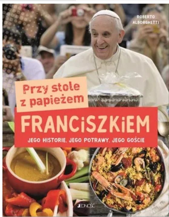 Książka - Przy stole z papieżem Franciszkiem
