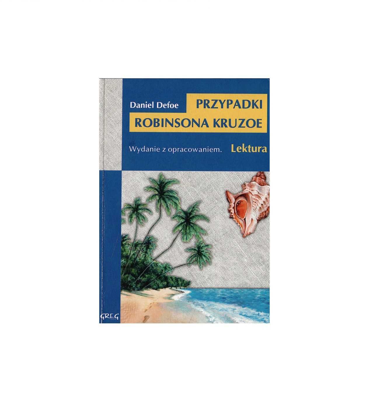 Przypadki Robinsona Kruzoe - Daniel Defoe - z opracowaniem
