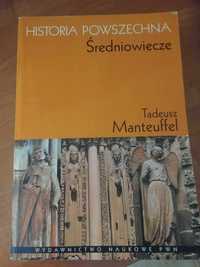 Historia powszechna. Średniowiecze. T. Manteuffel