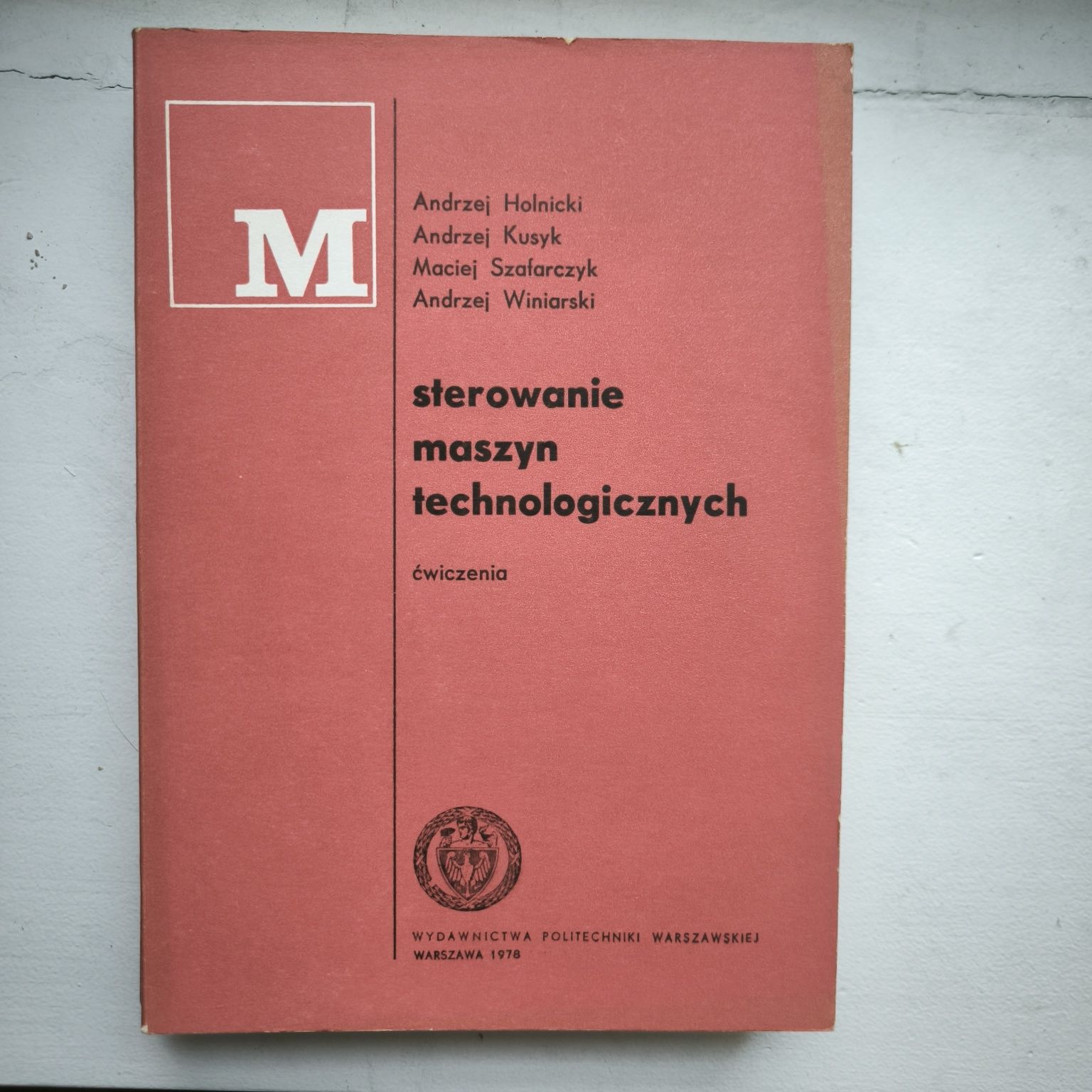 Sterowanie maszyn technologicznych – komplet 3 tomy, WPW 1978