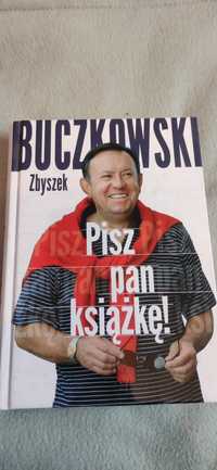 Zbigniew Buczkowski "Pisz Pan książkę"