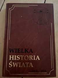 Wielka Historia Świata 1905 do 1918 wydawnictwo Pinnez