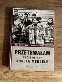 Przetrwałam Życie ofiary Josefa Mengele