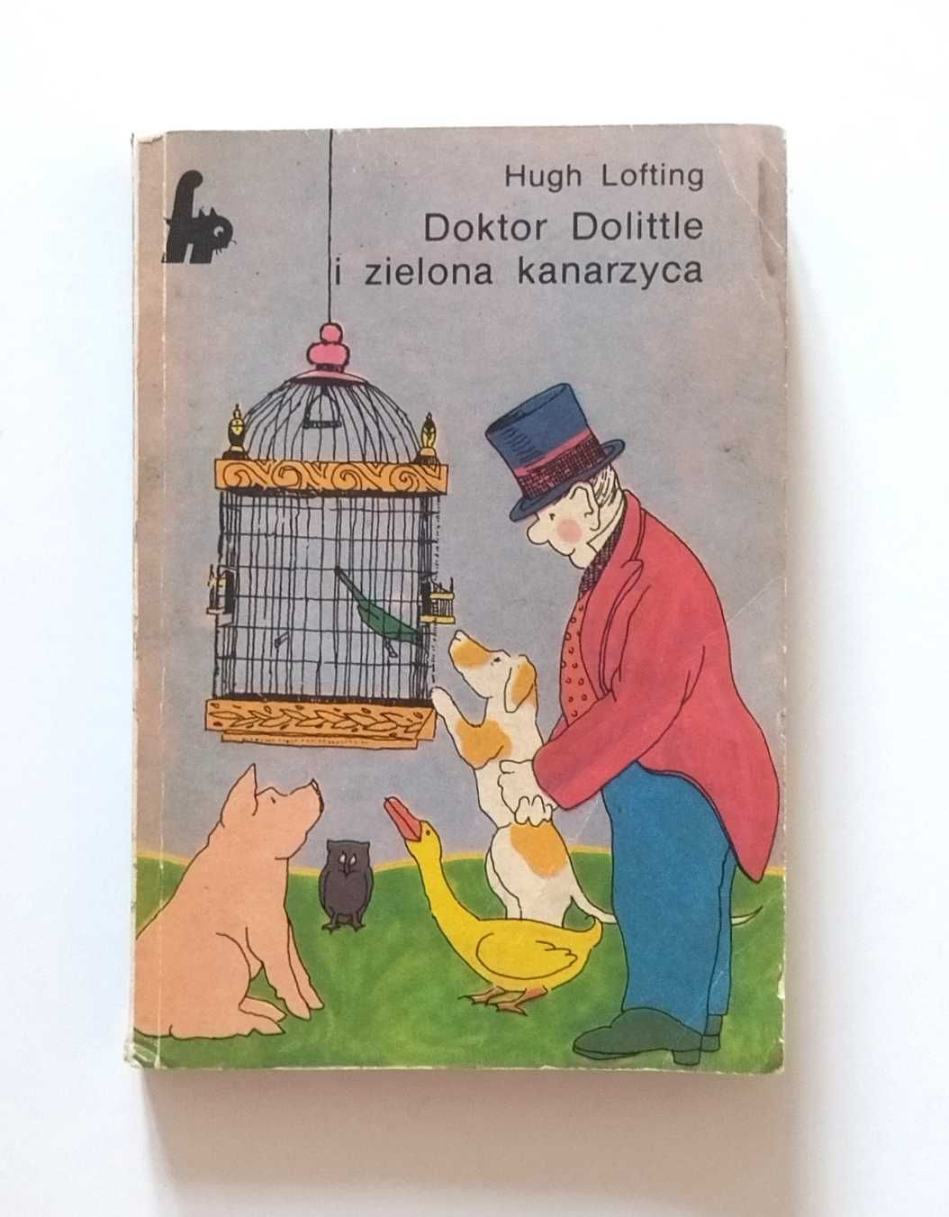 Doktor Dolittle i zielona kanarzyca Hugh Lofting książka