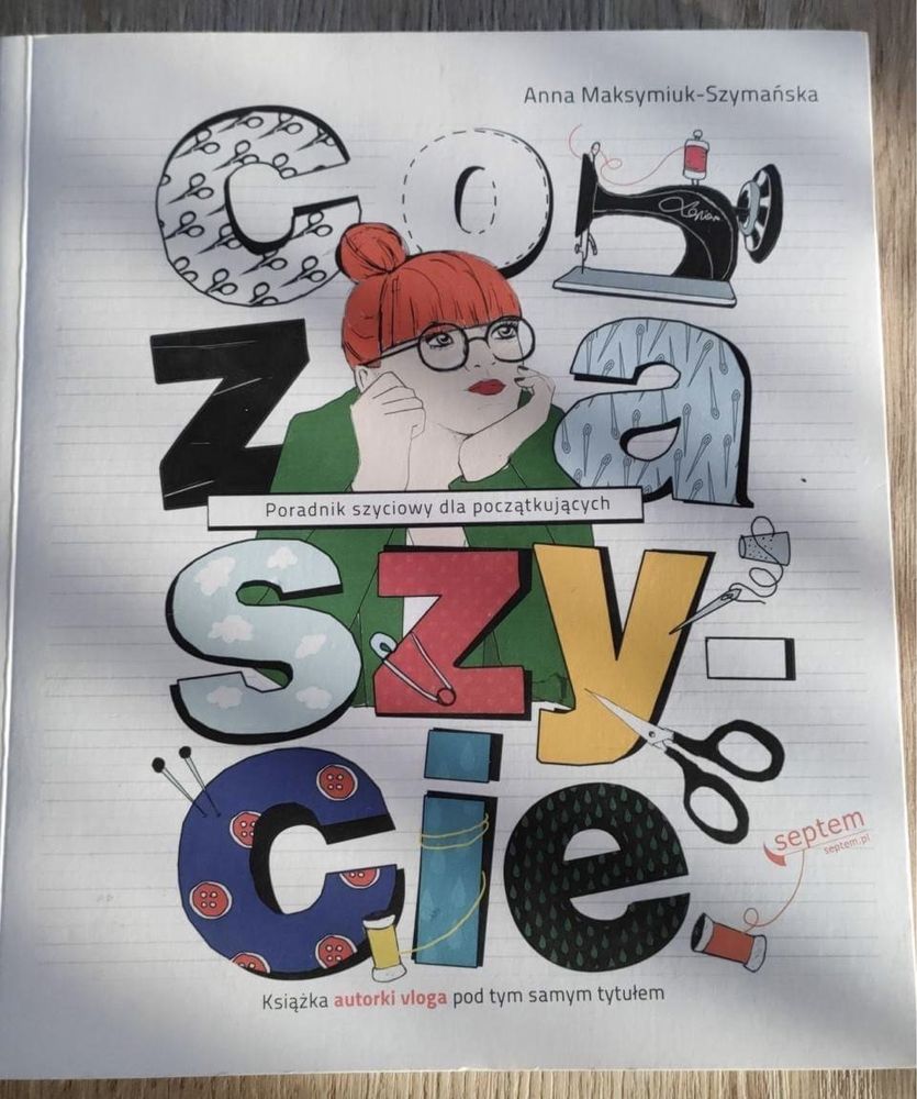 Książka Co za szycie, poradnik szyciowy dla początkujących