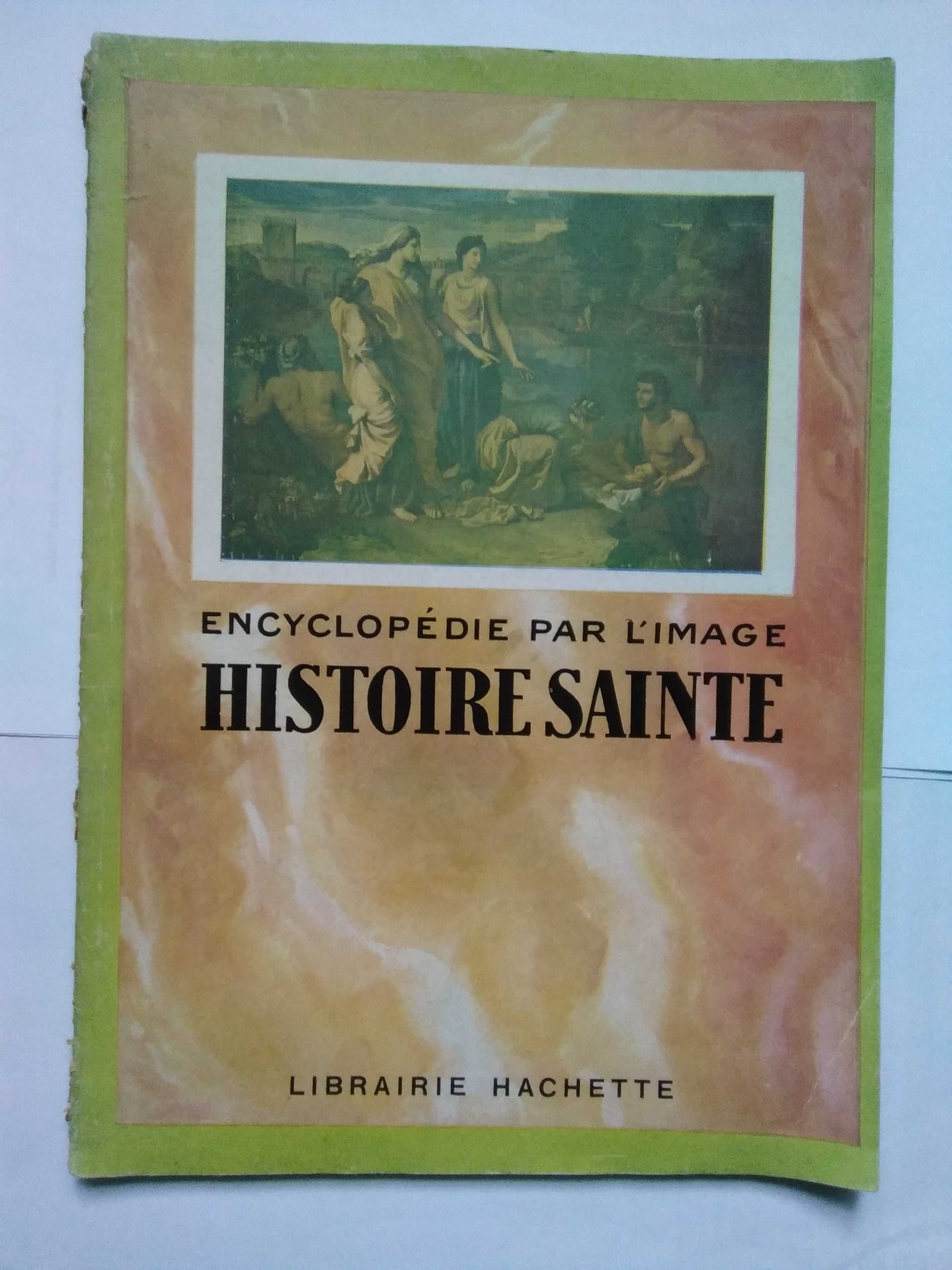 Histoire Sainte - Encyclopédie par L`Image