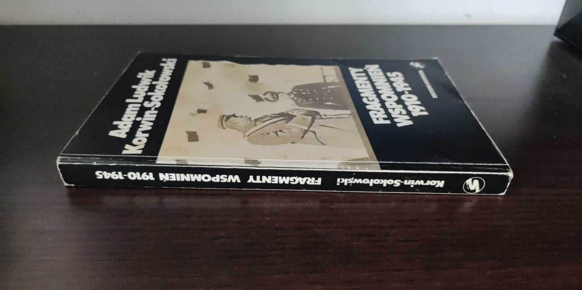 Fragmenty wspomnień 1910- 1945 - Korwin-Sokołowski