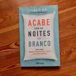 Acabe com as noites em branco - Tiago Sá