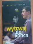 Wytrwaj do końca Marcin Zieliński
