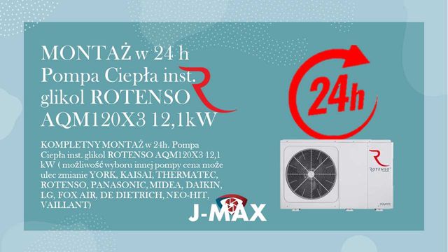 !!! MONTAŻ w 24 h Pompa Ciepła inst. glikol ROTENSO AQM120X3 12,1kW