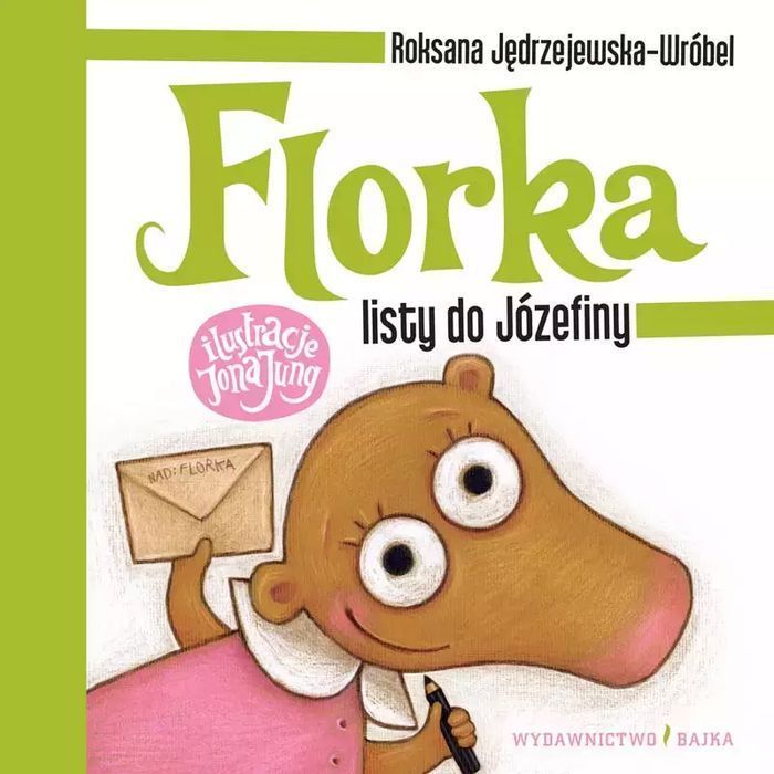 Florka. Listy do Józefiny. Bajka