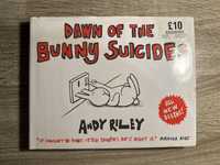 Dawn of the Bunny Suicidies, Andy Riley